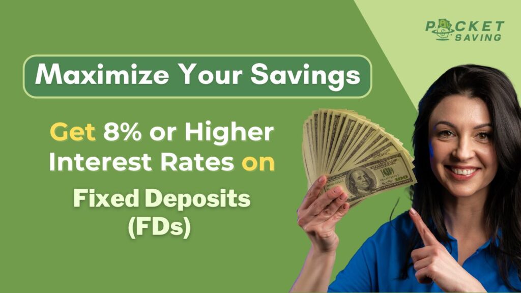 Higher Interest on Fixed Deposits