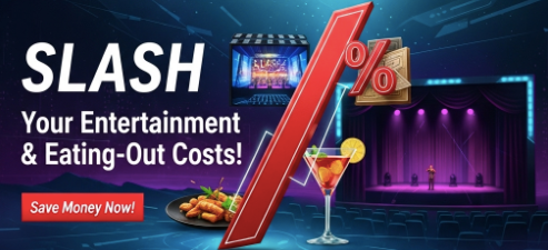 SLASH Your Entertainment & Eating-Out Costs!